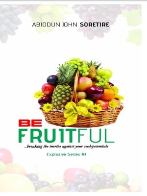 cover image of Be Fruitful